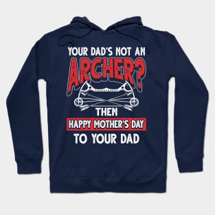 Funny Saying Archer Dad Father's Day Gift Hoodie